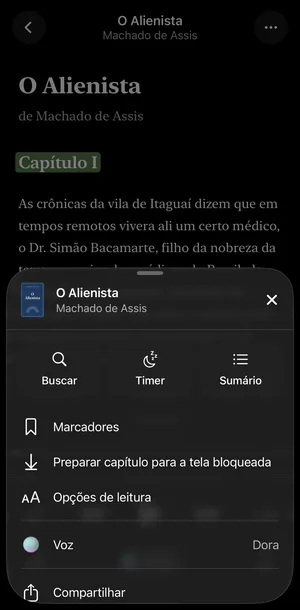 O Alienista no tema Escuro com o menu … aberto: Buscar, Timer, Sumário, Marcadores, Preparar capítulo para a tela bloqueada, Opções de leitura, Voz e Compartilhar